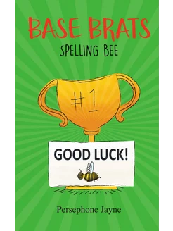 Base Brats. Spelling Bee