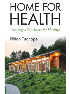 Home for Health. Creating a Sanctuary