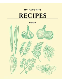 MY FAVORITE RECIPES BOOK. Book to Wri