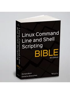 Linux Command Line and Shell Scripting Bible,Fourth