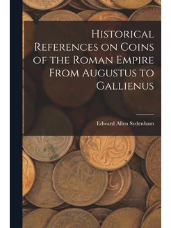 Historical References on Coins of the Roman Empire F