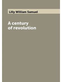 A century of revolution