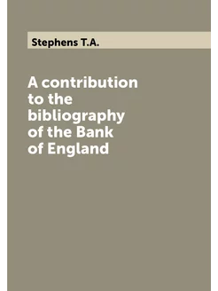 A contribution to the bibliography of the Bank of En