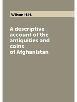 A descriptive account of the antiquities and coins o