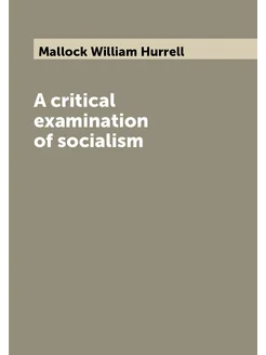 A critical examination of socialism