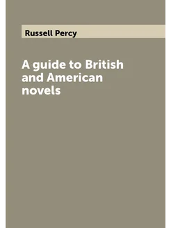 A guide to British and American novels