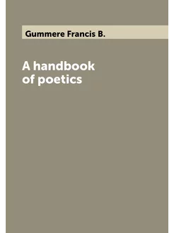 A handbook of poetics