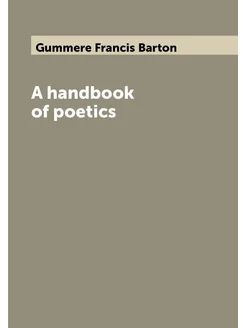 A handbook of poetics