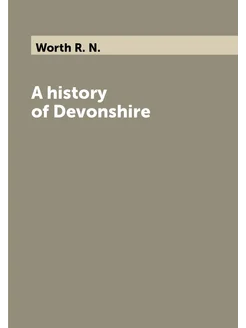 A history of Devonshire