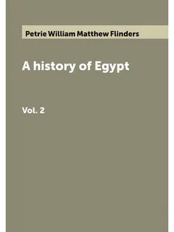 A history of Egypt. Vol. 2