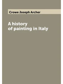 A history of painting in Italy