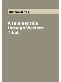 A summer ride through Western Tibet