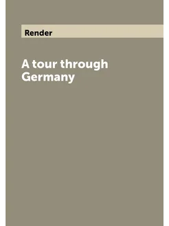 A tour through Germany