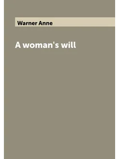 A woman's will