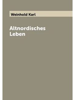 Altnordisches Leben