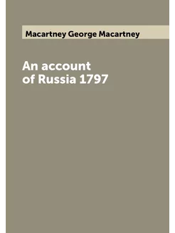 An account of Russia 1797