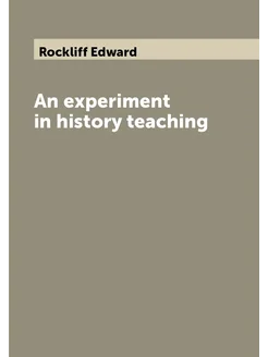 An experiment in history teaching