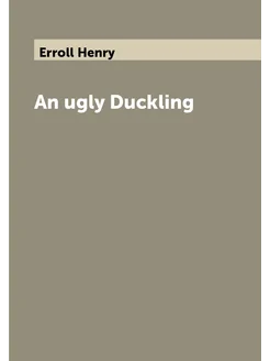 An ugly Duckling