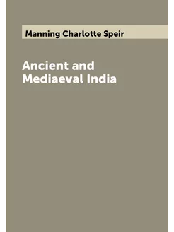 Ancient and Mediaeval India