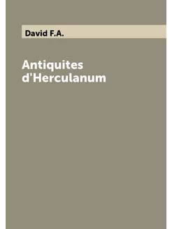 Antiquites d'Herculanum