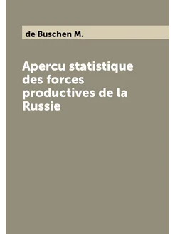 Apercu statistique des forces productives de la Russie