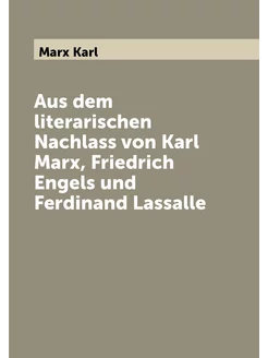 Aus dem literarischen Nachlass von Karl Marx, Friedr