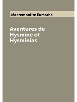 Aventures de Hysmine et Hysminias