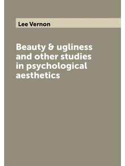 Beauty & ugliness and other studies in psychological