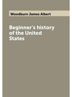 Beginner's history of the United States