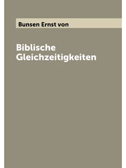 Biblische Gleichzeitigkeiten