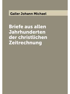 Briefe aus allen Jahrhunderten der christlichen Zeit