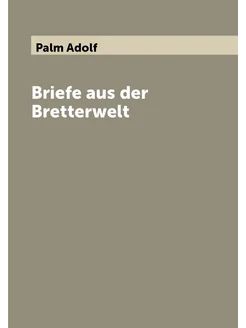 Briefe aus der Bretterwelt