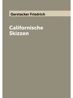 Californische Skizzen