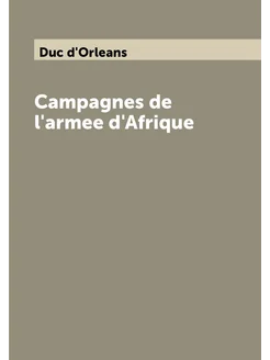 Campagnes de l'armee d'Afrique