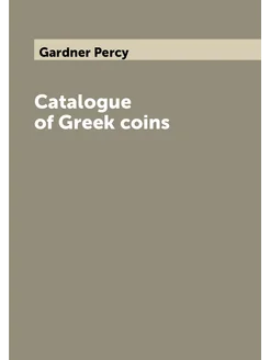 Catalogue of Greek coins