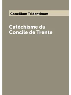 Catéchisme du Concile de Trente