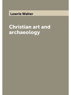 Christian art and archaeology