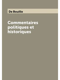 Commentaires politiques et historiques