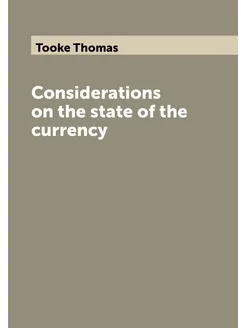 Considerations on the state of the currency