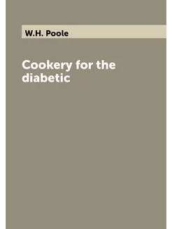 Cookery for the diabetic