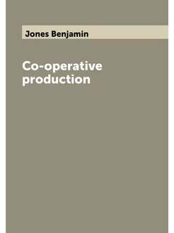 Co-operative production