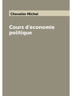 Cours d'economie politique