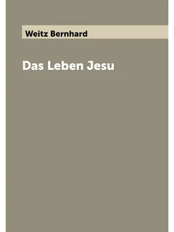 Das Leben Jesu