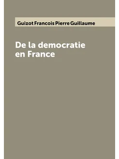 De la democratie en France