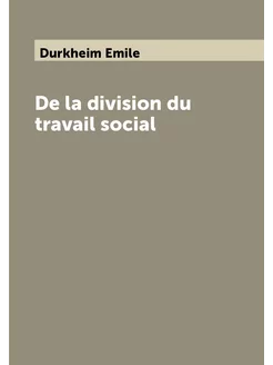 De la division du travail social