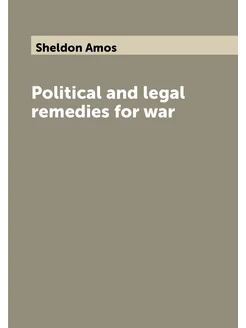 Political and legal remedies for war