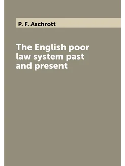 The English poor law system past and present