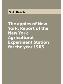 The apples of New York. Report of the New York Agric