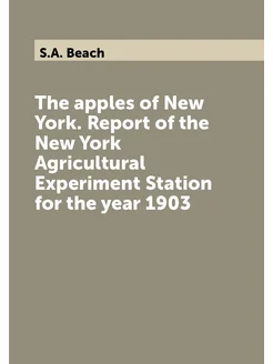 The apples of New York. Report of the New York Agric