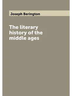 The literary history of the middle ages